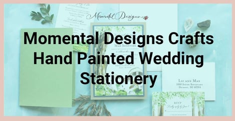 Momental Designs Crafts Hand Painted Wedding Stationery