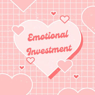 Emotional Investment Emotional Investment
