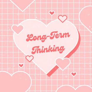 Long-term thinking Long-term thinking