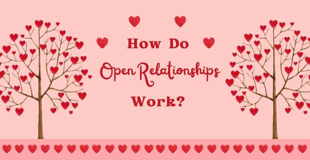What Is An Open Relationship