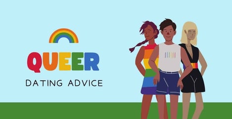 Queer Dating Advice