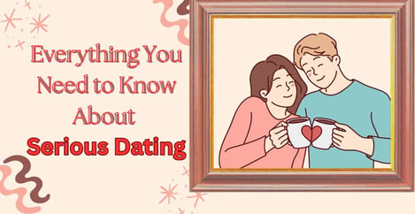 What Is Serious Dating