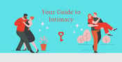 What is Intimacy? Types, Challenges &amp; Ways to Express It