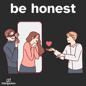 be honest