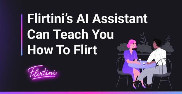 Ai Assistant Teaches Singles To Flirt
