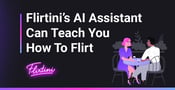 Dating App’s New AI Assistant Can Teach Singles How to Flirt