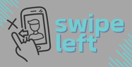What Does “Swipe Left” Mean?