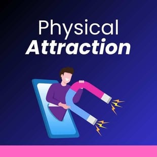 Physical attraction Physical attraction