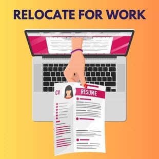 Relocate for work Relocate for work