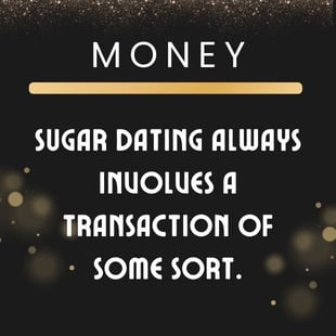 Money: sugar dating involves a transaction