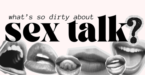 Whats So Dirty About Sex Talk
