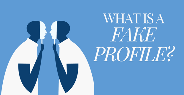 Fake Profiles In Online Dating