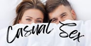 What Is Casual Sex? Everything You Should Know