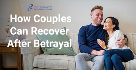 How Couples Can Recover After Betrayal