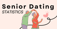 9 Senior Dating Stats That Show It’s Tough Out There