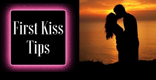 First Kiss Tips For Men