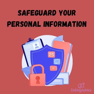 Safeguard your personal information Safeguard your personal information