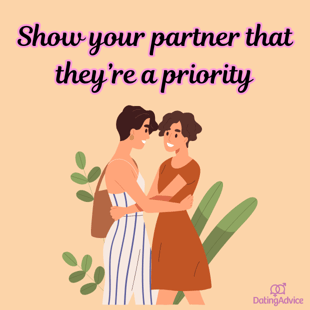 Show your partner that you're a priority 