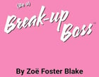 Break-up Boss