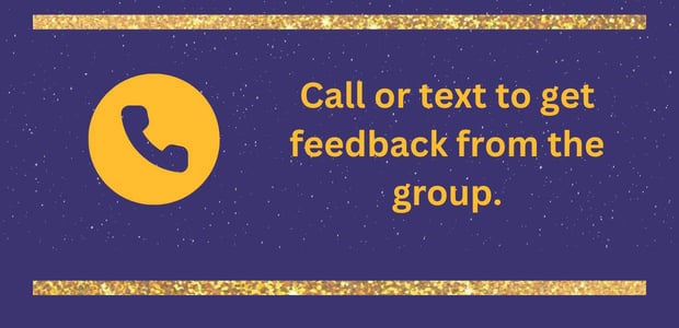 Call or text to follow up Call or text to follow up