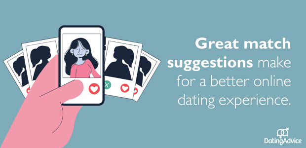 Better matches mean a better online dating experience