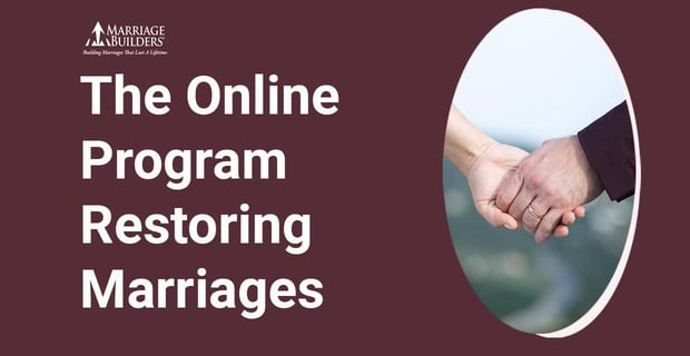 Marriage Builders Restores Marriages