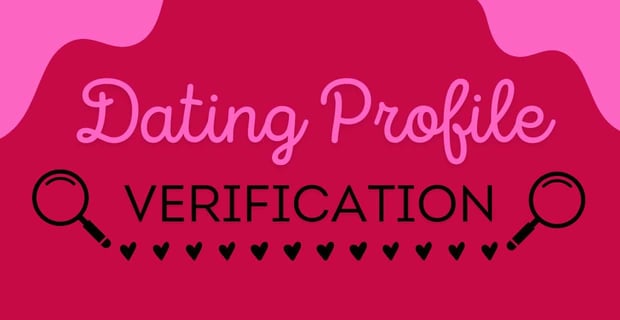How Profile Verification Works In Online Dating