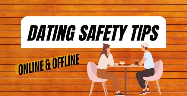 Dating Safety Tips