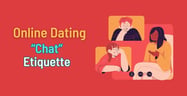 Your Guide to Perfecting Online Dating Chat Etiquette 