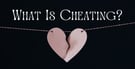 What Is Cheating? Influencing Factors &amp; Red Flags