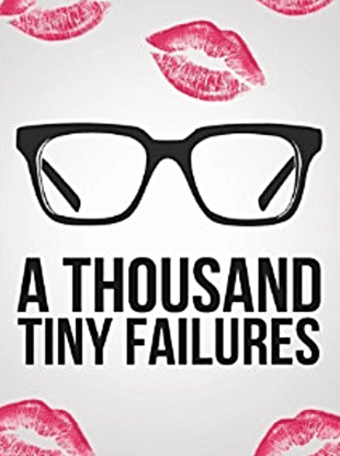 A Thousand Tiny Failures book cover