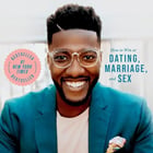 Relationship Goals: How to Win at Dating, Marriage, and Sex