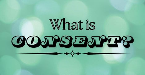 What Is Consent