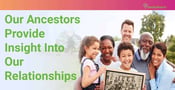 What Our Ancestors Can Tell Us About Our Future Romantic Relationships