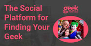The Social Platform for Flexing– and Finding– Your Geek