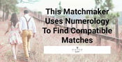 This Matchmaker Uses Numerology To Access Her Clients’ Deepest Desires