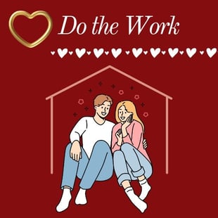 Do the work