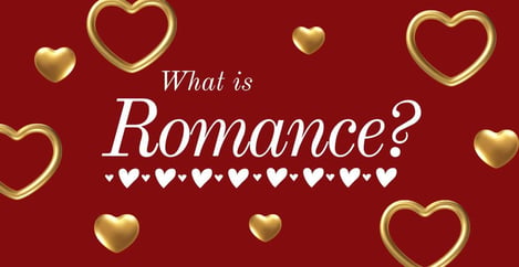 What Is The Meaning Of Romance