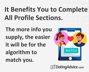 It Benefits You to Complete All Profile Sections.