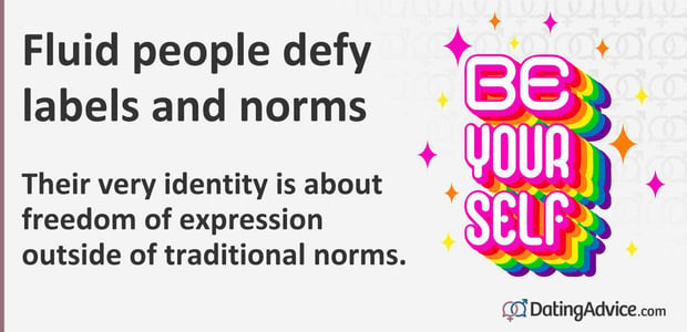 Fluid people defy labels.