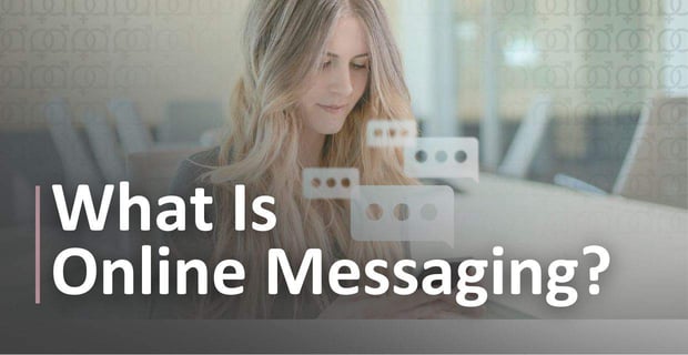 What Is Online Messaging