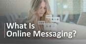 What Is Online Messaging? A Comprehensive Guide for Dating and Relationships