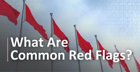 Common Red Flags