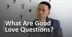 7 Good Love Questions to Ask a Girl
