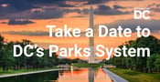 If You’re on a Date in DC, Make Sure to Check Out One of the District’s 30+ National Parks