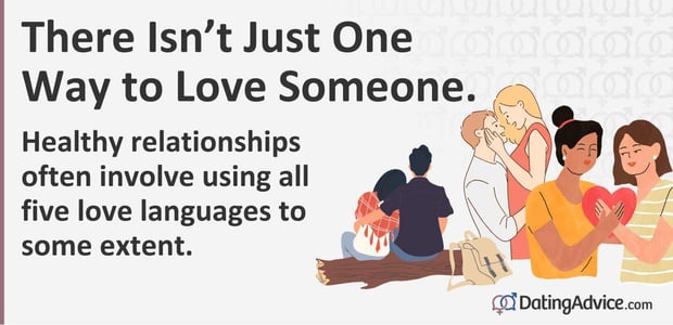 There isn't just one way to love someone. You need all five love languages.