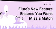 Flure Rolls Out New Dream Match Feature