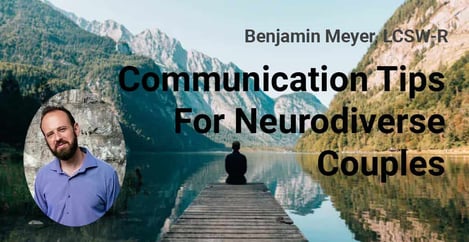 Neurodiverse Couples Communication Tips