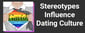 Sexuality Stereotypes Influence Dating Culture for the Worse