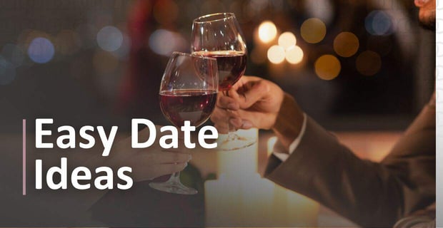 Easy Date Ideas